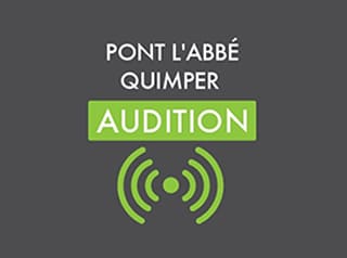 Quimper Audition – Pont L’Abbé Audition